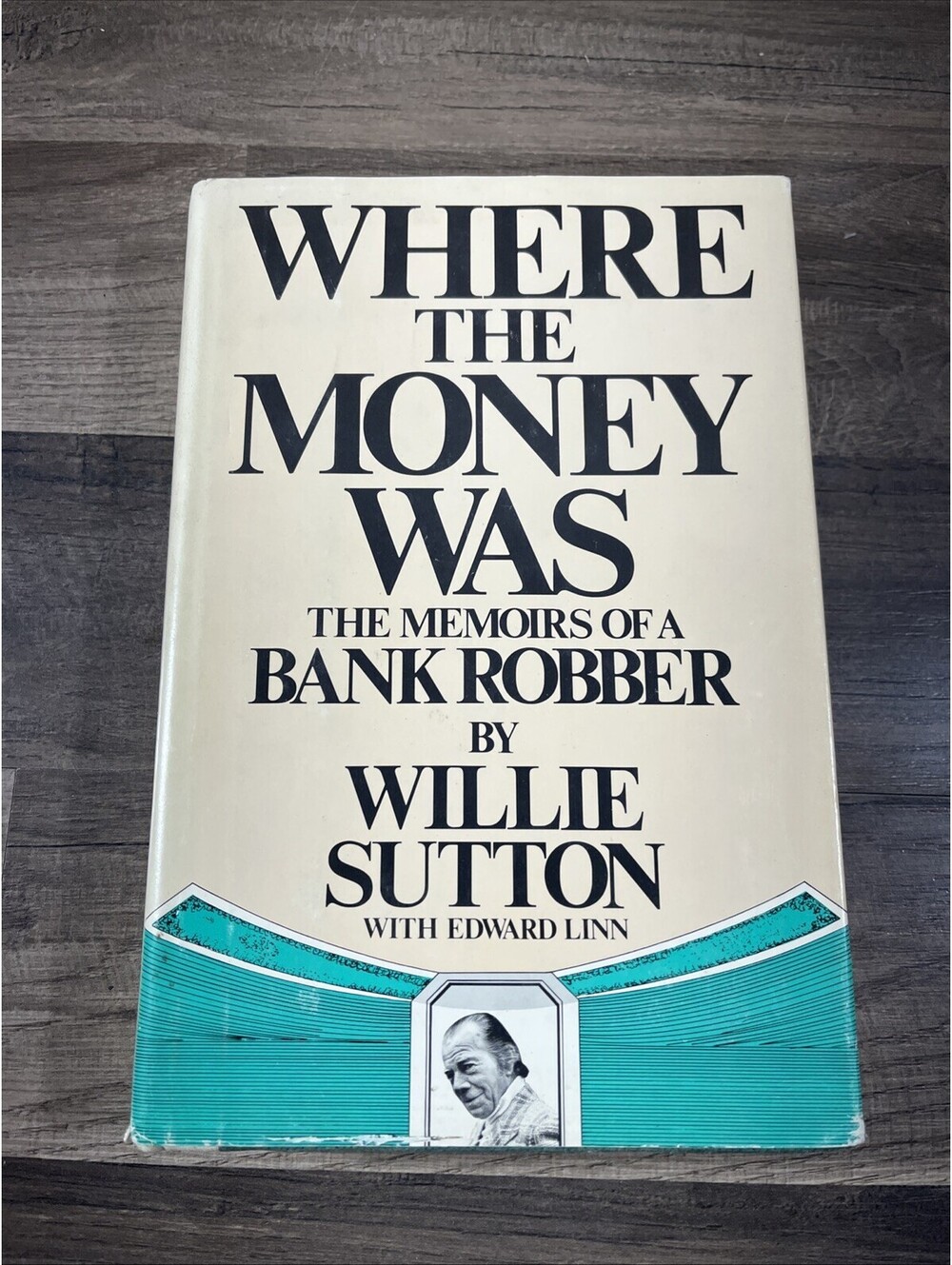 WHERE THE MONEY WAS MEMOIRS BANK ROBBER Willie Sutton 1976 First Viking Printing
